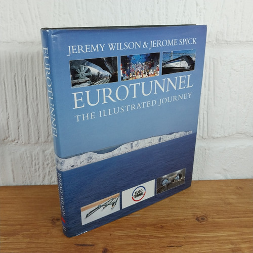 Eurotunnel the illustrated - the,